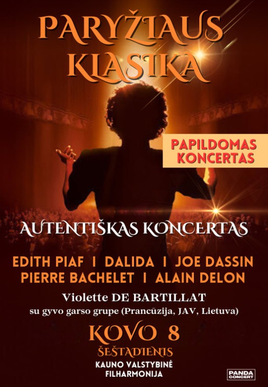 PAPILDOMAS KONCERTAS: Paryžiaus Klasika: EDITH PIAF, DALIDA, JOE DASSIN, PIERRE BACHELET, ALAIN DELON | atlieka Violette De Bartillat su gyvo garso grupe (Prancūzija, JAV, Lietuva) | Kaunas