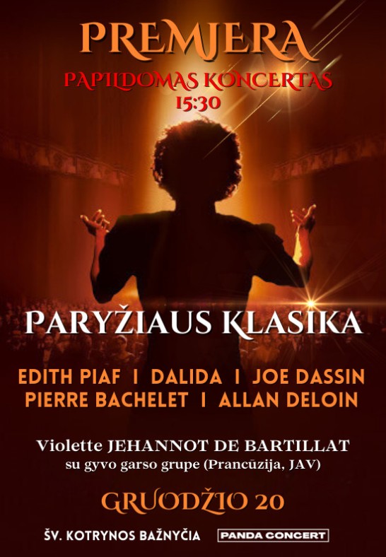 Paryžiaus Klasika: EDITH PIAF, DALIDA, JOE DASSIN, PIERRE BACHELET, ALAIN DELON | atlieka Violette Jehannot De Bartillat su gyvo garso grupe (Prancūzija, JAV, Lietuva, Šveicarija) PAPILDOMAS KONCERTAS