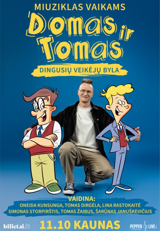 Domas ir Tomas: dingusių veikėjų byla | Kaunas