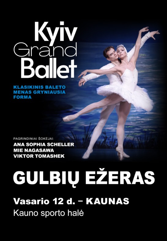 (Kaunas) KYIV GRAND BALLET «Gulbių Ežeras»