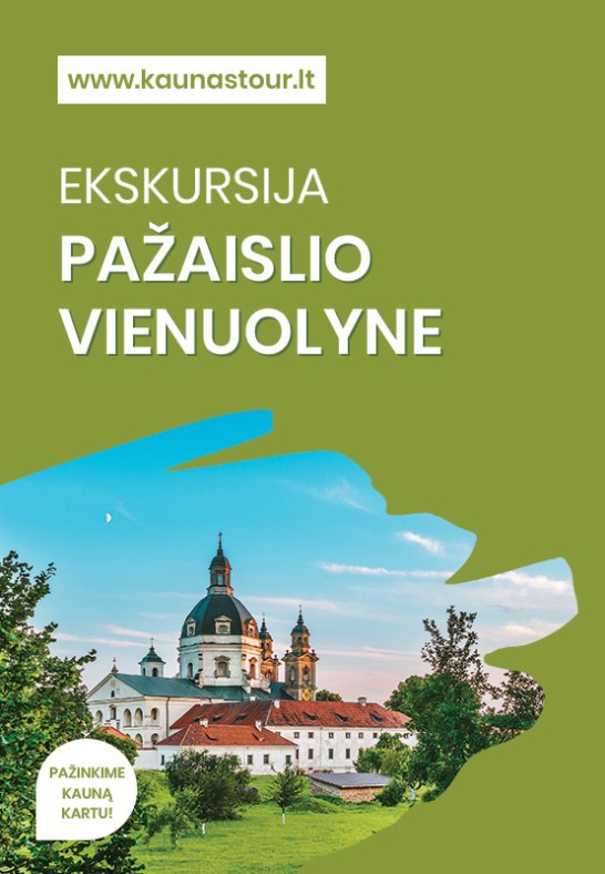 EKSKURSIJA PAŽAISLIO VIENUOLYNE